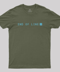 End of Line Geek T-Shirt