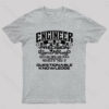 Engineer We Do Geek T-Shirt