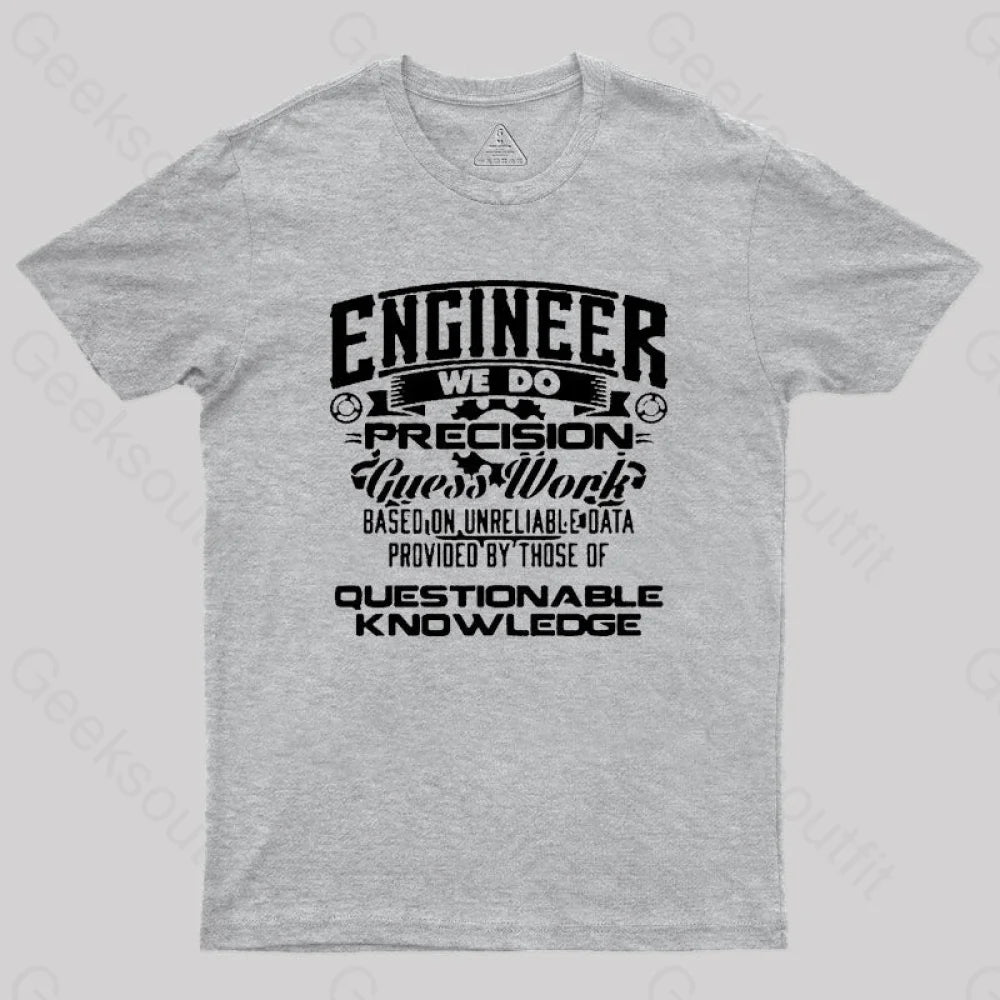 Engineer We Do Geek T-Shirt Engineer We Do Geek T-Shirt