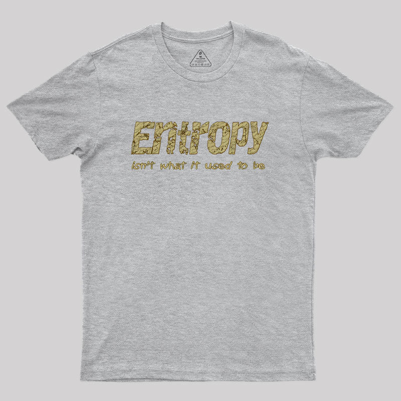 Entropy Geek T-Shirt Entropy Geek T-Shirt