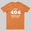 Error 404 Dinesh’s Code Not Found T-Shirt