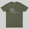 Etc-End of Thinking Capacity T-Shirt