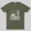 Everything Is Fine T-Shirt