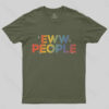 Eww People T-Shirt