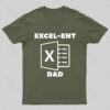 Excel-Ent Fathers Day Nerd T-Shirt