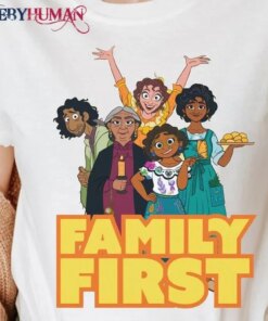 Family First – Disney Encanto Classic T-Shirt Unisex Sweatshirt Hoodie