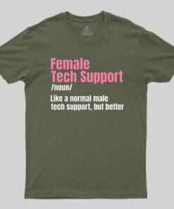 Female Tech Support T-Shirt