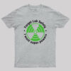Forget Lab Safety Geek T-Shirt