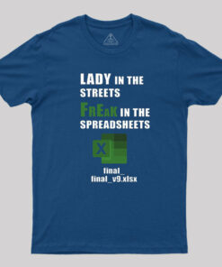 FrEak in the SPREADSHEETS T-Shirt