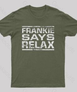 Frankie Says Relax Funny T-Shirt