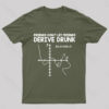 Friends Don’t Let Friends Derive Drunk Geek T-Shirt