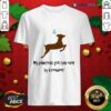 Funny My Pancreas Got Run Over By A Reindeer Shirt