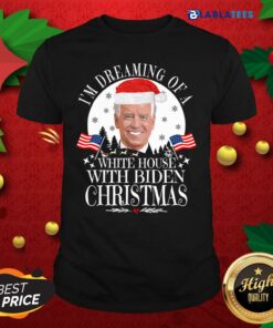 Great I’m Dreaming Of A White House With Biden Christmas Shirt