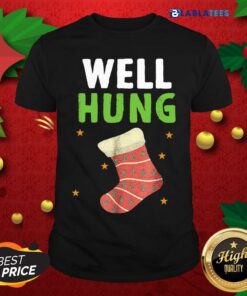 Happy Well Hung Funny Christmas Holiday Shirt
