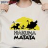 Hukuna Matata – Lion King Disney Classic T-Shirt Unisex Sweatshirt Hoodie