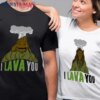 I Lava You Shirt Lele Couple Classic T-Shirt Unisex Sweatshirt Hoodie