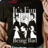 It’S Fun Being Bad – Villain Disney Classic T-Shirt Unisex Sweatshirt Hoodie