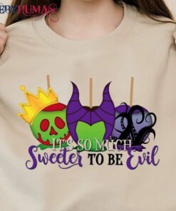 It’S So Much Sweeter To Be Evil Classic T-Shirt Unisex Sweatshirt Hoodie