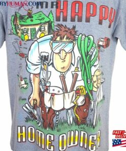Mr Happy Homeowner T-Shirt Hoodie