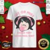 Nice Hit Or Miss I Guess They Never Miss Huh Nyan Nyan Cartoon Shirt