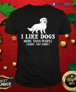 Nice I Like Dogs More Than People Bernese Mountain Puppies Shirt