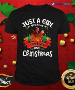 Nice Just A Girl Who Loves Chickens And Christmas Tree Xmas Shirt