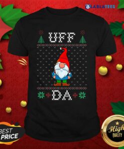 Official Gnomes Uff Da Ugly Christmas Shirt