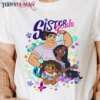 Sister Goals – Disney Encanto Classic T-Shirt Unisex Sweatshirt Hoodie