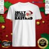 Top Santa Jolly Red Faced Non Existent Bastard Shirt