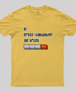 cross validation Geek T-Shirt