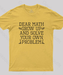 dear math Geek T-Shirt