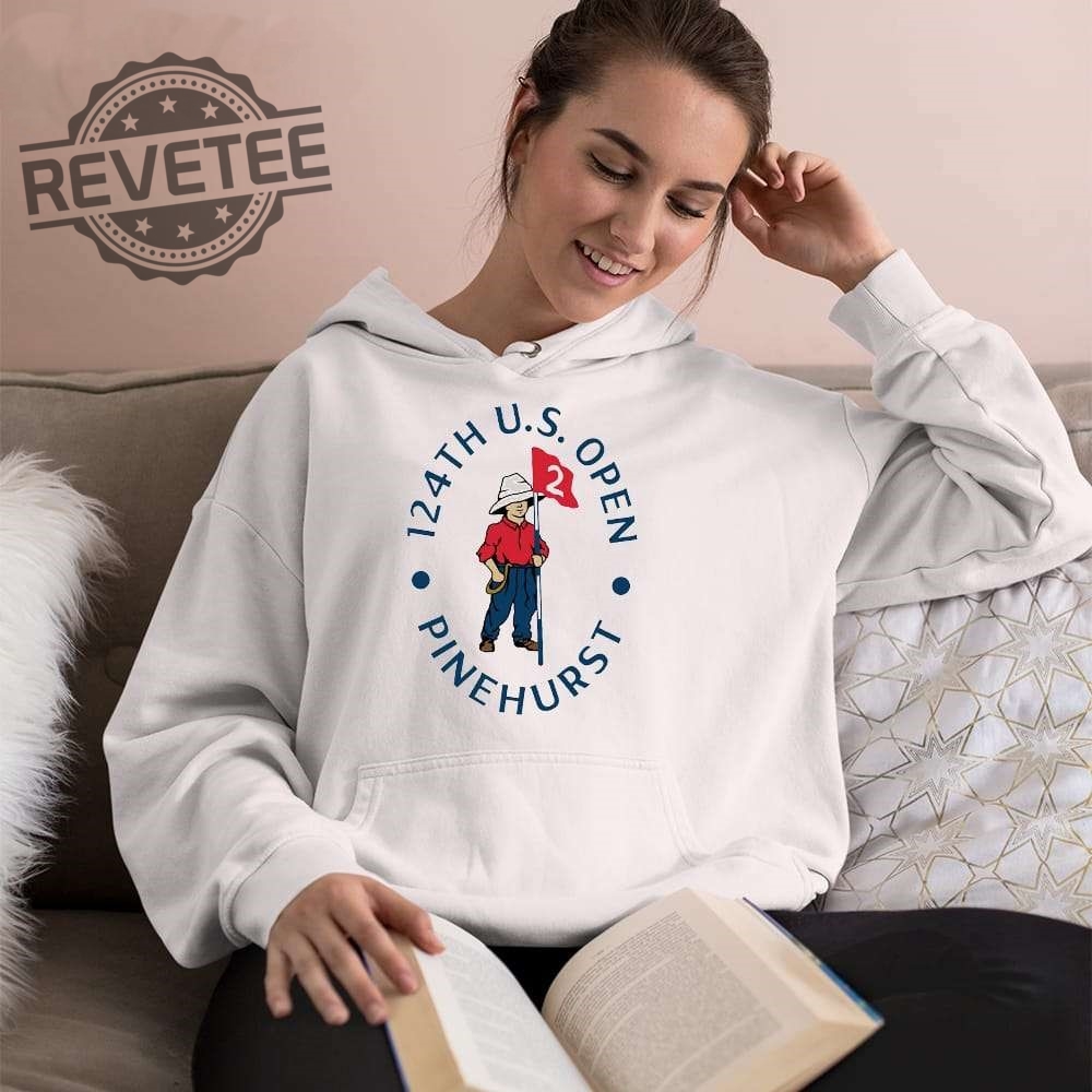 124Th Us Open Pinehurst Resort Shirt Hoodie Sweatshirt Unique 124Th Us Open Pinehurst Resort Shirt Hoodie Sweatshirt Unique