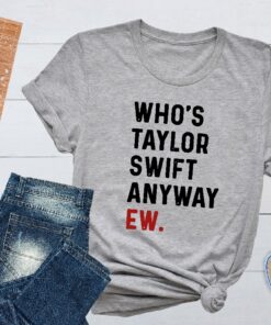 A Lot Going At The Momment Whos Taylor Anyway We Are Never Ever Getting Back Together Shirt Taylor Eras Tour Merch Swiftie Tour Tee Store.Taylorswift New