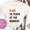 A Lot To Teach At The Moment Funny Teacher Shirt Taylor Swift Alot Going On At The Moment Shirt Taylor Swift Eras Tour Shirt In My Teacher Era Svg In My Teacher Era Shirt New