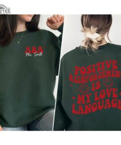 Aba Shirt Rbt Bcba Sweatshirt Behavior Analyst T Shirt Registered Behavior Technician Tee Positive Reinforcement Is My Love Language Unique