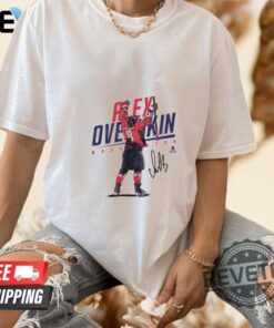 Alex Ovechkin Goal Celebration B T Shirt Hoodie Crewneck