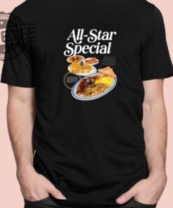 All Star Special Breakfast Shirts Unique All Star Special Shirt Hoodie Sweatshirt