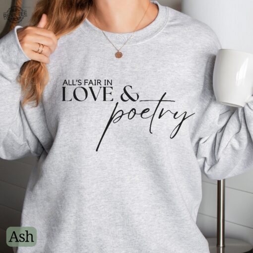 Alls Fair In Love And Poetry Sweatshirt Taylor Swift Super Bowl Outfit Taylor Swift And Travis Kelce Super Bowl Shirts Kansas City Cheifs Unique