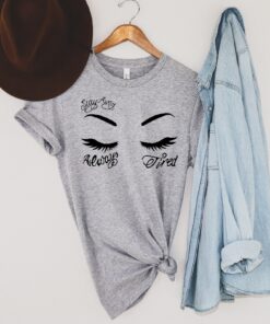 Always Tired Shirt Stay Away T Shirt Eyebrow And Tattoo Shirt