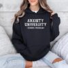 Anxiety University Honors Program Sweatshirt University Sweatshirt Mental Health Shirts Anxiety Shirt Oversized Hoodie Gag Gift Shirt Unique