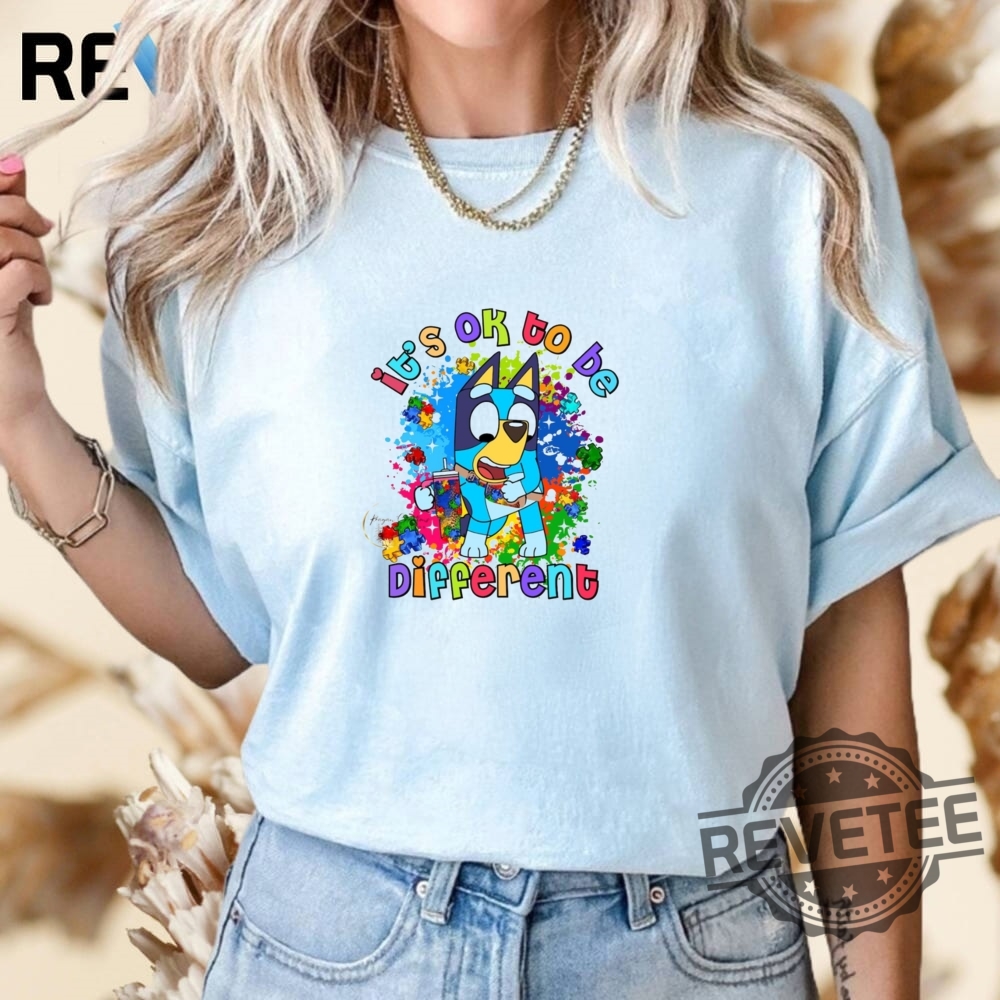Autism Bluey Tee Its Okay To Be Different T Shirt Hoodie Sweater Autism Bluey Tee Its Okay To Be Different T Shirt Hoodie Sweater