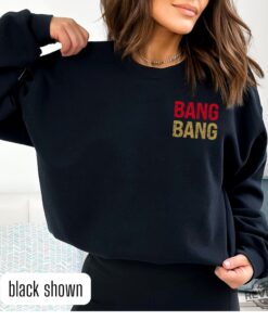 Bang Bang 9Er Gang Sweatshirt San Francisco Football Crewneck Sunday Funday Gear
