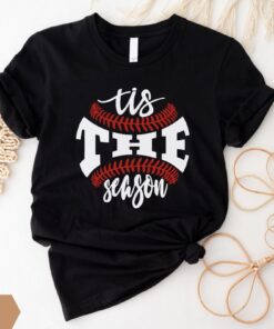 Baseball Shirts Baseball Tis The Season Shirt Baseball Tees Baseball Tees Baseball Shirts Mom Baseball Shirts Mom Tees Unique