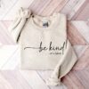 Be Kind Of A Bitch Sweatshirt Funny Sweatshirt Funny Gift Sarcastic Shirt Be Kind Sweater Gift For Her Unique
