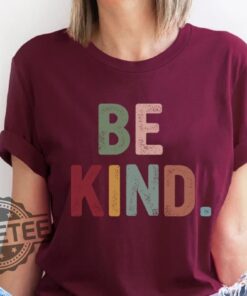 Be Kind Shirt Kindness Shirt Christian Shirt Retro Be Kind Shirt Vintage Shirt Love Shirt Womens Shirt Gift For Women