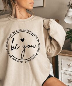 Be You Sweatshirt Be You Hoodie Women Hoodie Sweatshirts Hoodies Trendy Sweatshirt Motivational Gift Inspirational Gift Girlfriend Gift Hoodie Sweatshirt Unique