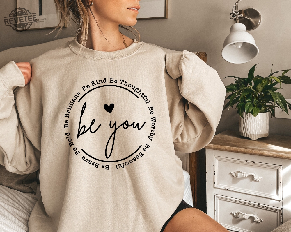 Be You Sweatshirt Be You Hoodie Women Hoodie Sweatshirts Hoodies Trendy Sweatshirt Motivational Gift Inspirational Gift Girlfriend Gift Hoodie Sweatshirt Unique Be You Sweatshirt Be You Hoodie Women Hoodie Sweatshirts Hoodies Trendy Sweatshirt Motivational Gift Inspirational Gift Girlfriend Gift Hoodie Sweatshirt Unique