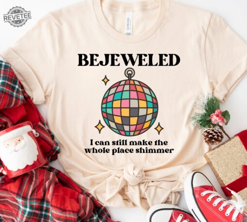 Bejeweled I Can Still Make The Whole Place Shimmer Lyrics Shirt Taylor Swift Shirt Midnights Eras Tour Merch Taylor Swift Shirt Unique