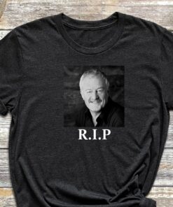 Bernard Hill Shirt Bernard Hill Rip Shirt Theoden Lotr Shirt Rip Theoden Remembrance Shirt Bernard Hill Hoodie Unique