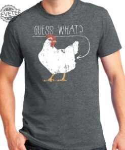 Big Guys Rule Big And Tall King Size Funny Distressed Guess What Chicken Butt T Shirt Guess What Chicken Butt Shirt Unique